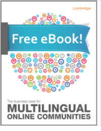 Multilingual Communities: Enabling Globally Distributed Customers to Share Solutions to Common Problems