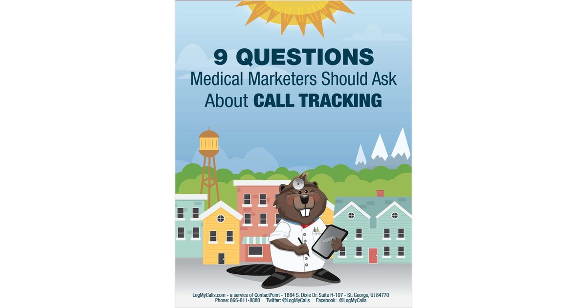 9 Questions Medical Marketers Should Ask About Call Tracking