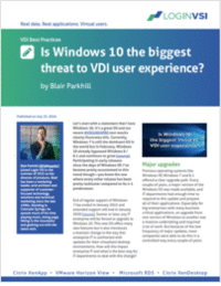 Is Windows 10 the Biggest Threat to VDI User Experience?