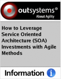 How to Leverage Service Oriented Architecture (SOA) Investments with Agile Methods