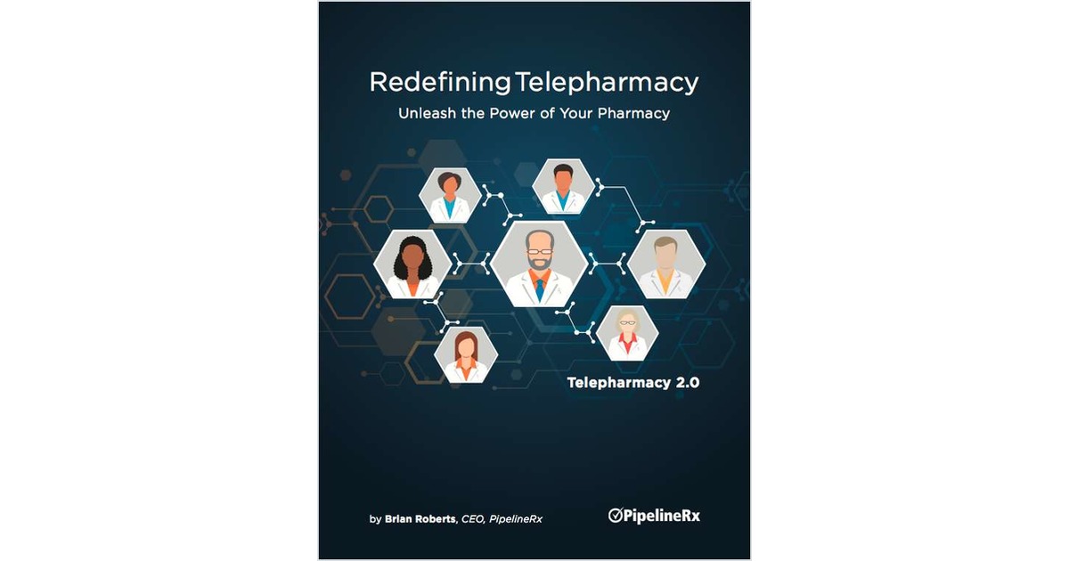 Redefining Telepharmacy: Unleash the Power of Your Pharmacy