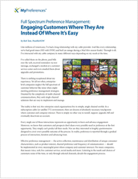 Full Spectrum Preference Management: Engaging Customers Where They Are Instead Of Where It's Easy