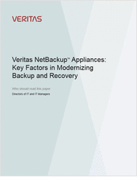 Veritas NetBackup™ Appliances: Key Factors in Modernizing  Backup and Recovery