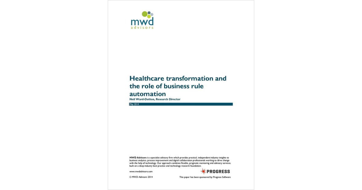 MWD Advisors Report: Business Rules Engine Business Value in Healthcare