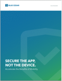 Secure the App, Not the Device.