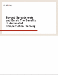 Beyond Spreadsheets and Email: The Benefits of Automated Compensation Planning