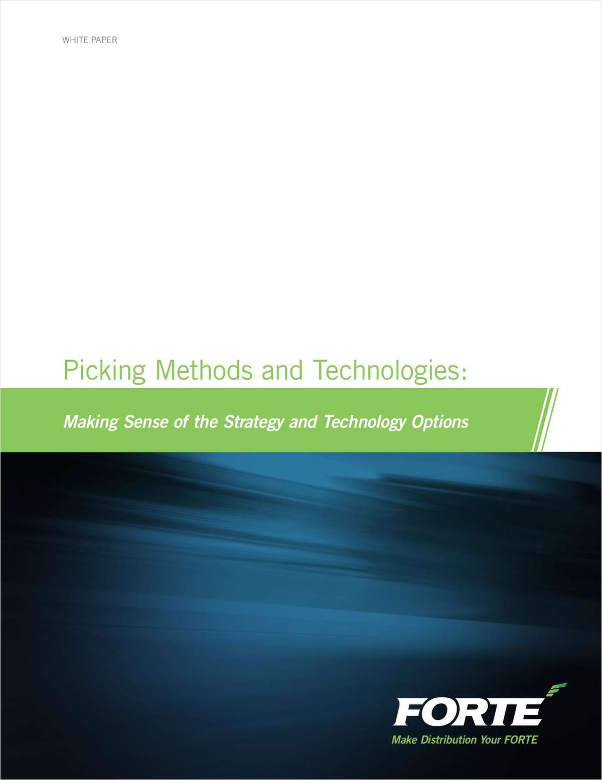 Picking Methods and Technologies: Making Sense of the Strategy and Technology Options