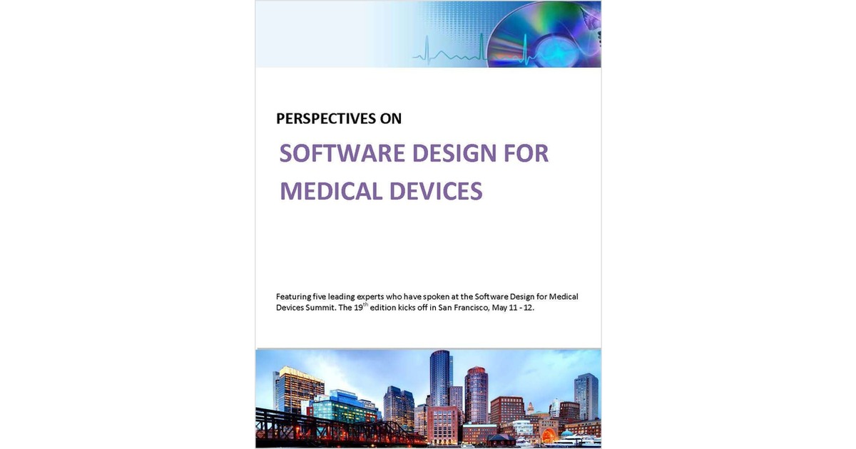 Five Perspectives on Software Design for Medical Devices