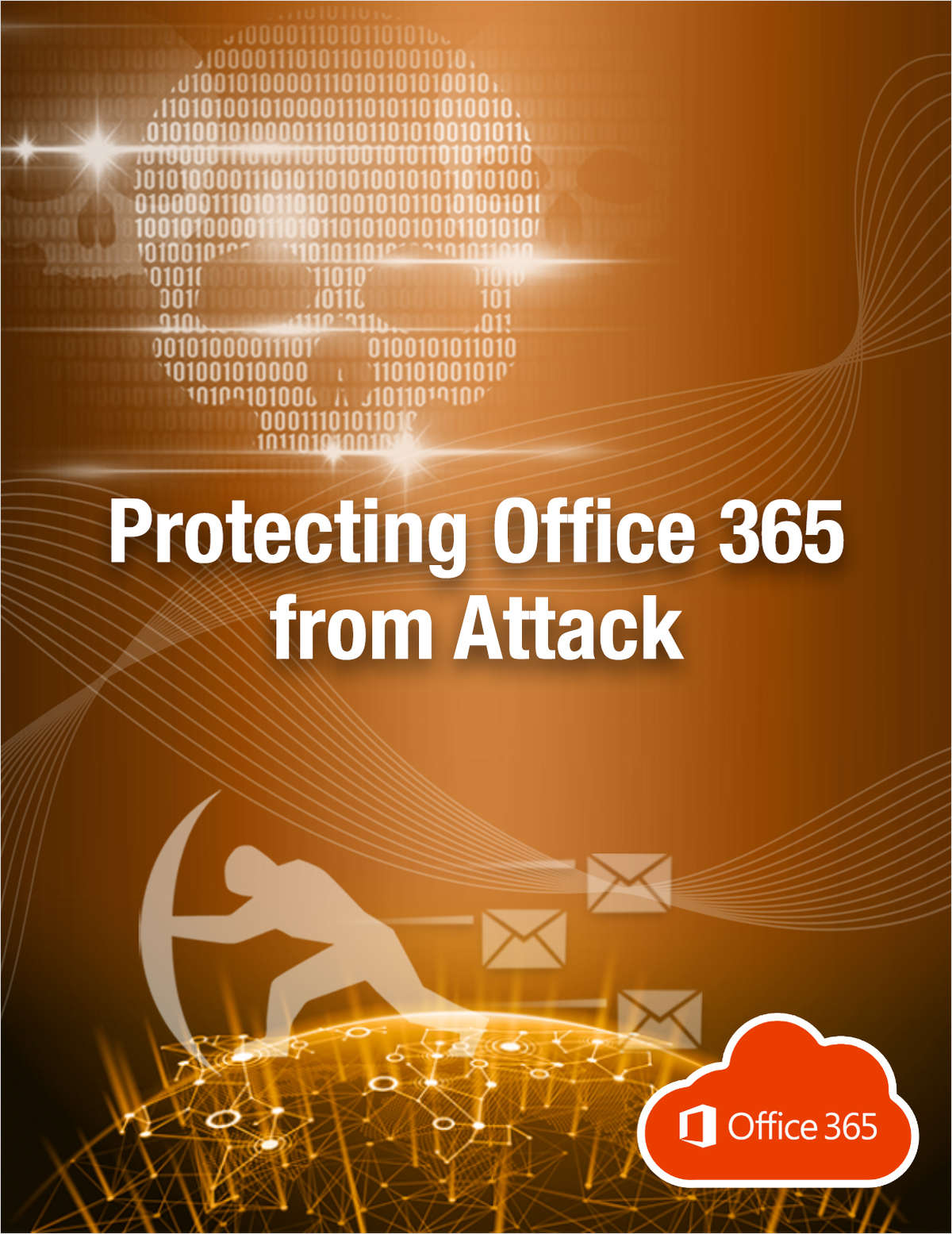 Guide to Protecting Office 365 from Attack