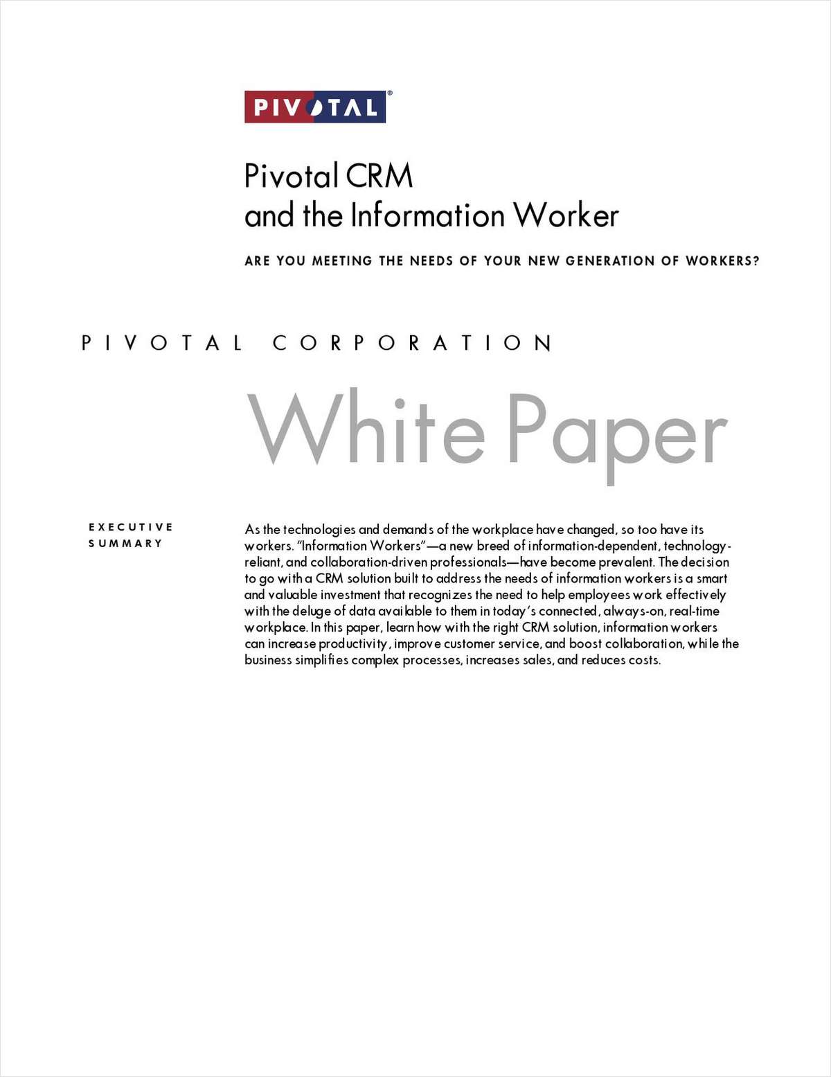 Pivotal CRM and the Information Worker: Are You Meeting the Needs of Your New Generation of Workers?