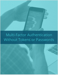 Multi-Factor Authentication Without Tokens or Passwords