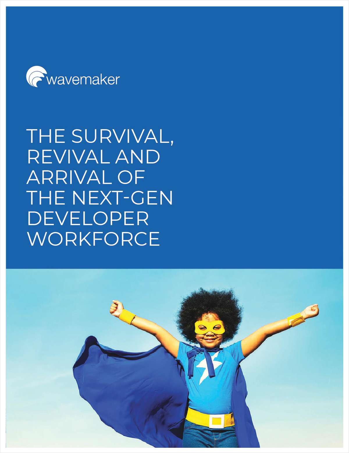The Survival, Revival and Arrival of The Next-Gen Developer Workforce