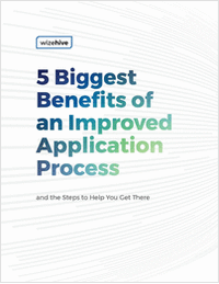 5 Biggest Benefits of an Improved Application Process