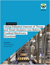 Using Industrial Internet of Things and Smart Analytics one Bakery Crushed Machinery Downtime