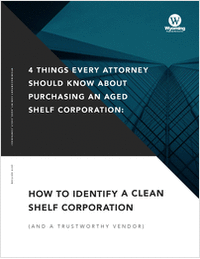 4 Things Every Attorney Should Know about Purchasing an Aged Shelf Corporation