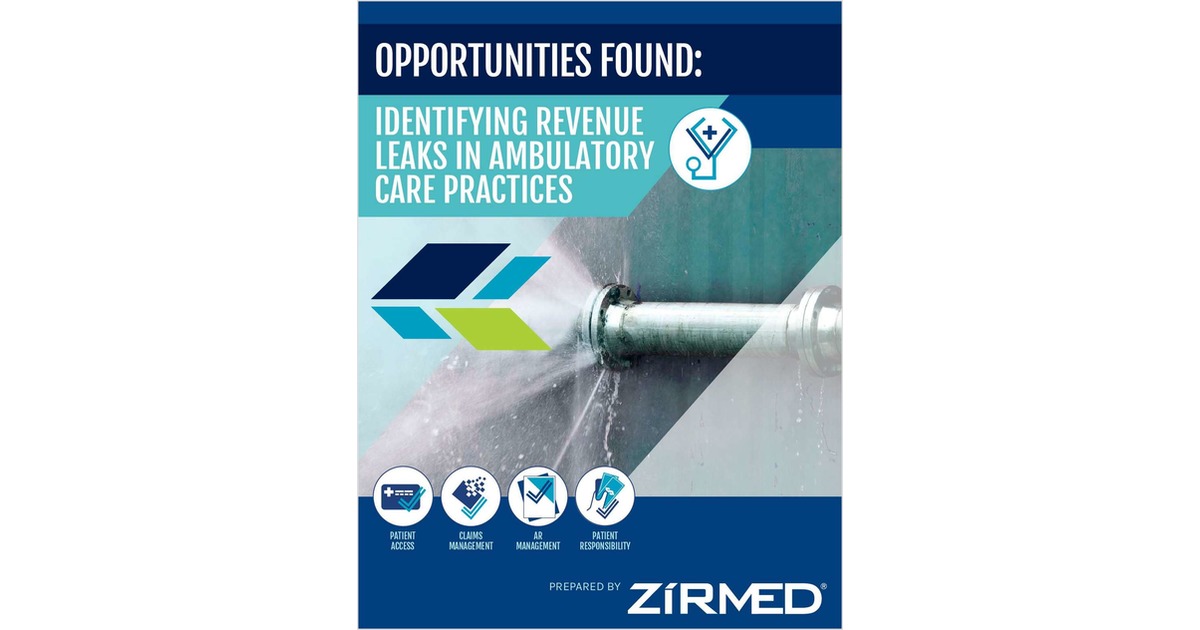 Opportunites Found: Identifying Revenue Leakage Leaks in Ambulatory Care Practices