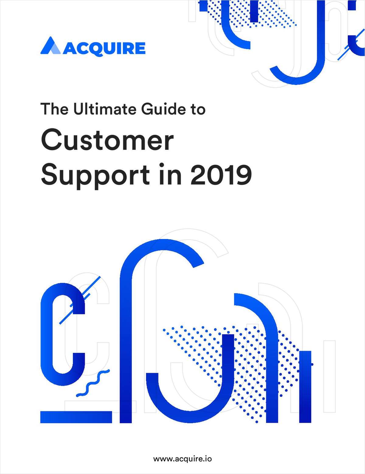 An Ultimate Guide to Customer Support in 2019