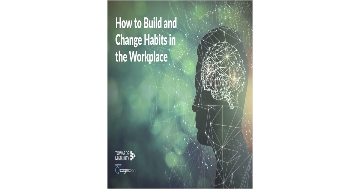 How to Build and Change Habits in the Workplace