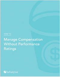 How to Manage Compensation Without Performance Ratings