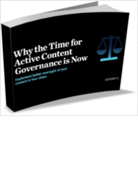 Why the Time for Active Content Governance is Now