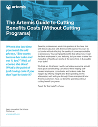 The Artemis Guide to Cutting Benefits Costs (Without Cutting Programs)