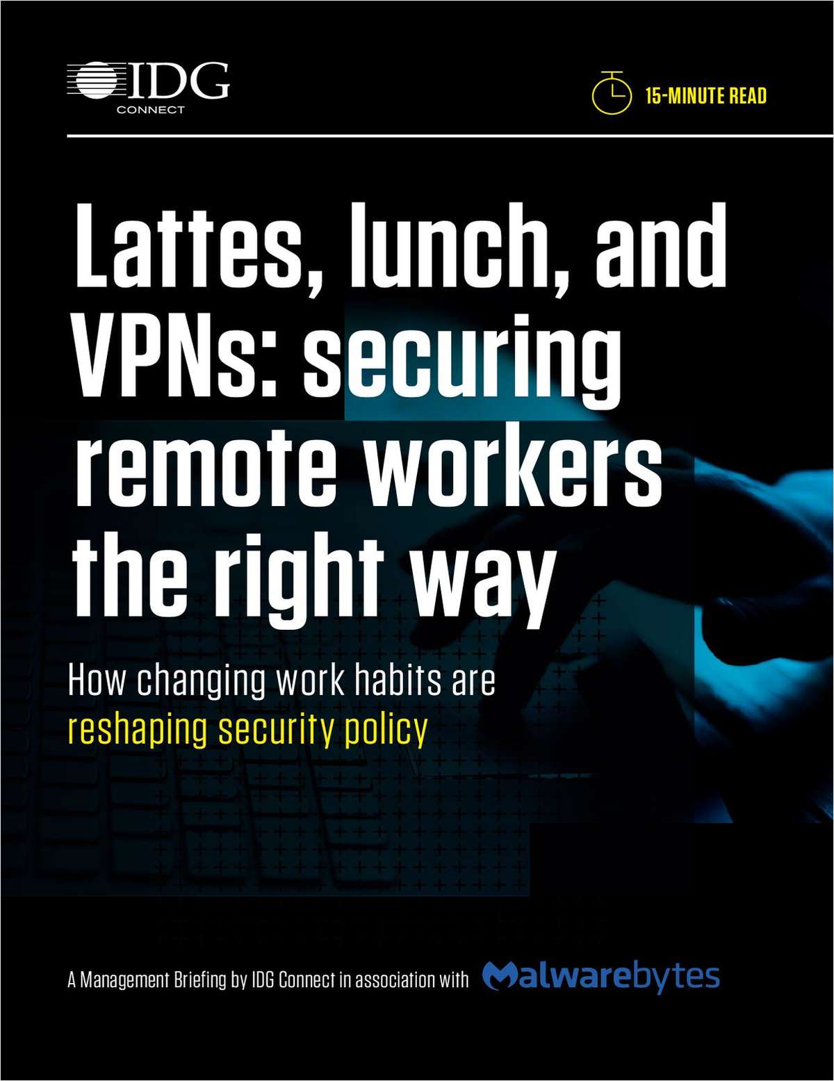 Lattes, lunch, and VPN: securing remote workers the right way