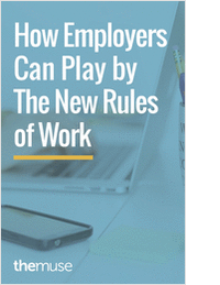 The New Rules of Work and How Employers Can Adapt