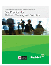 American Marketing Association and ReadyTalk Present: Best Practices for Webinar Planning and Execution