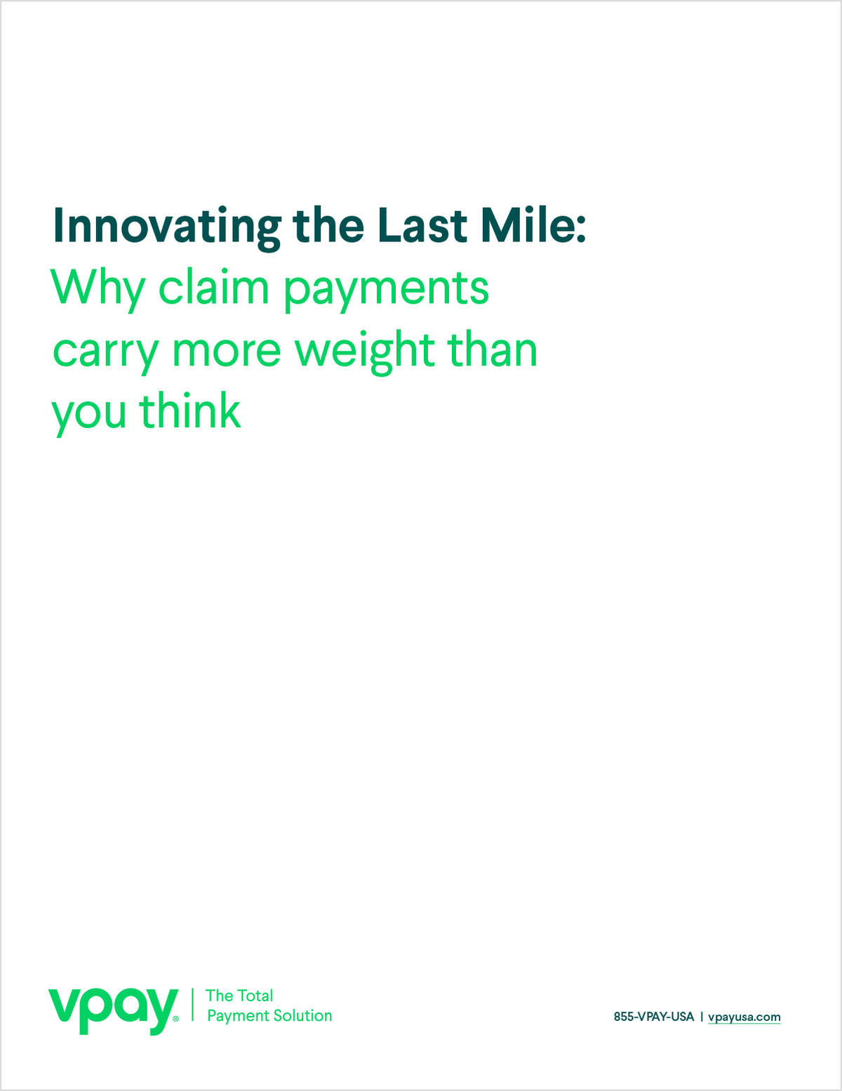 Innovating the Last Mile: Why claim payments carry more weight than you think