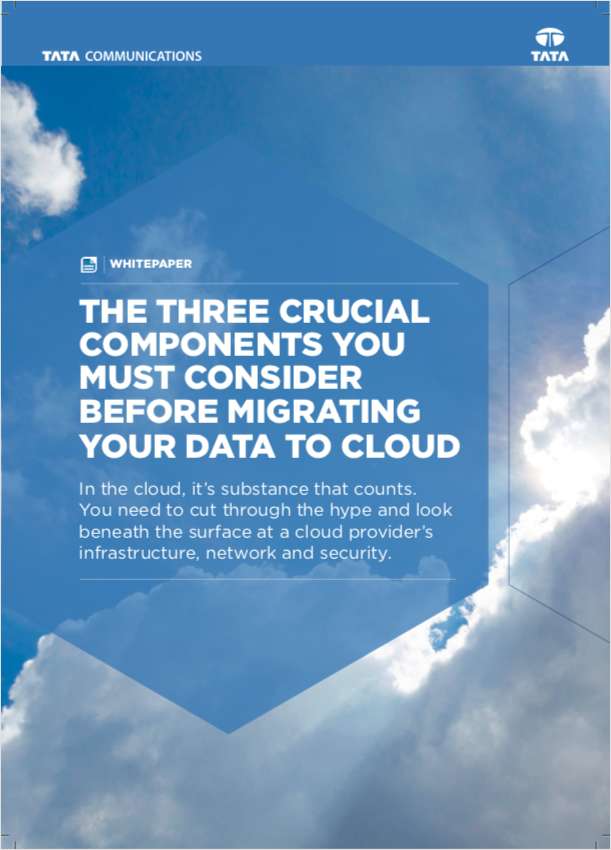 The Three Crucial Components You Must Consider Before Migrating Your Data to Cloud