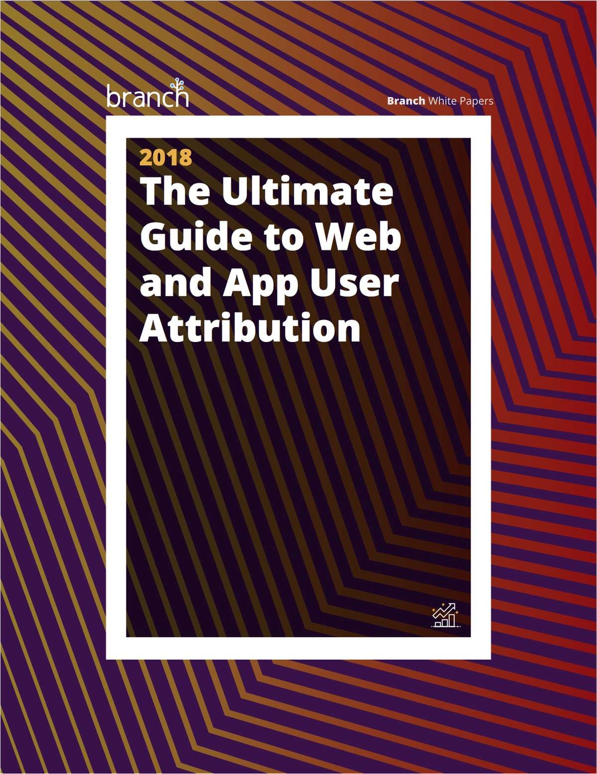 The Ultimate Guide to Web and App User Attribution