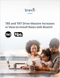 TBS and TNT Drive Massive Increases in View-to-Install Rates With Branch