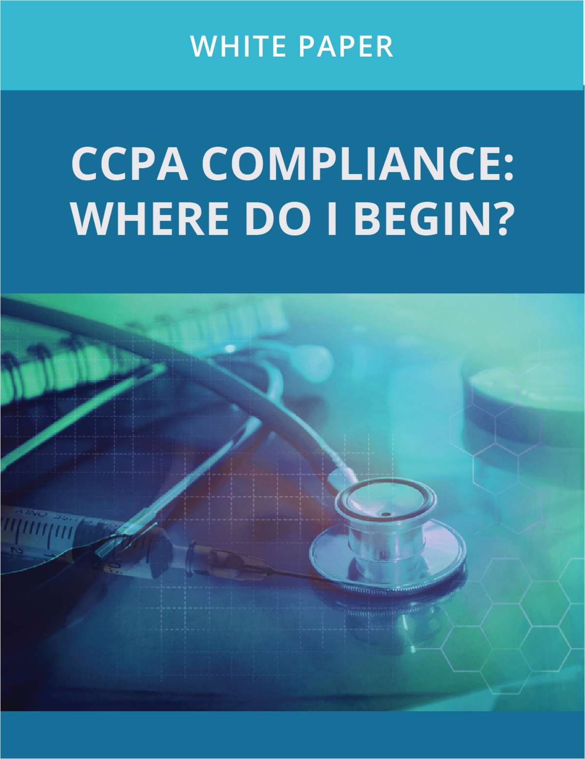 CCPA Compliance: Where Do I Begin?