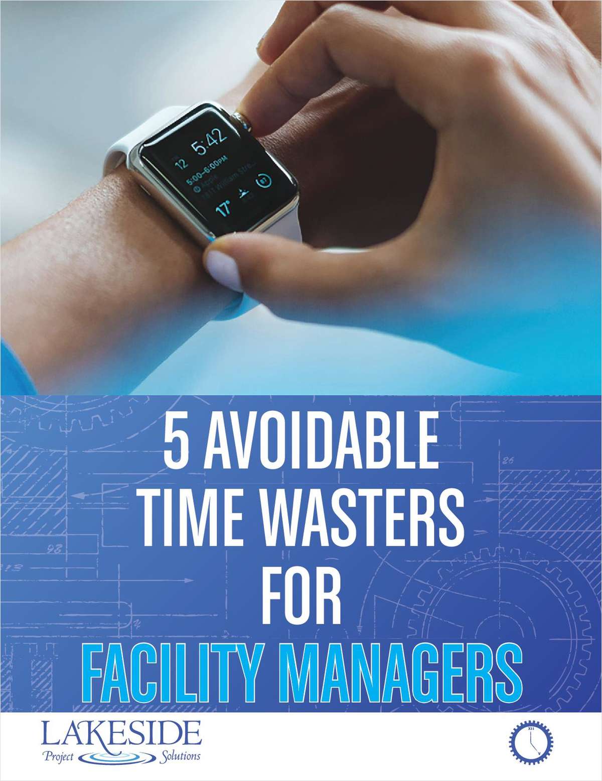5 Avoidable Time Wasters for Facility Managers