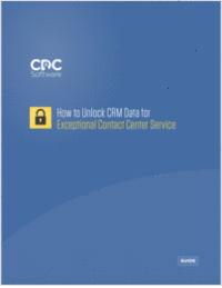 How to Unlock CRM Data for Exceptional Contact Center Service