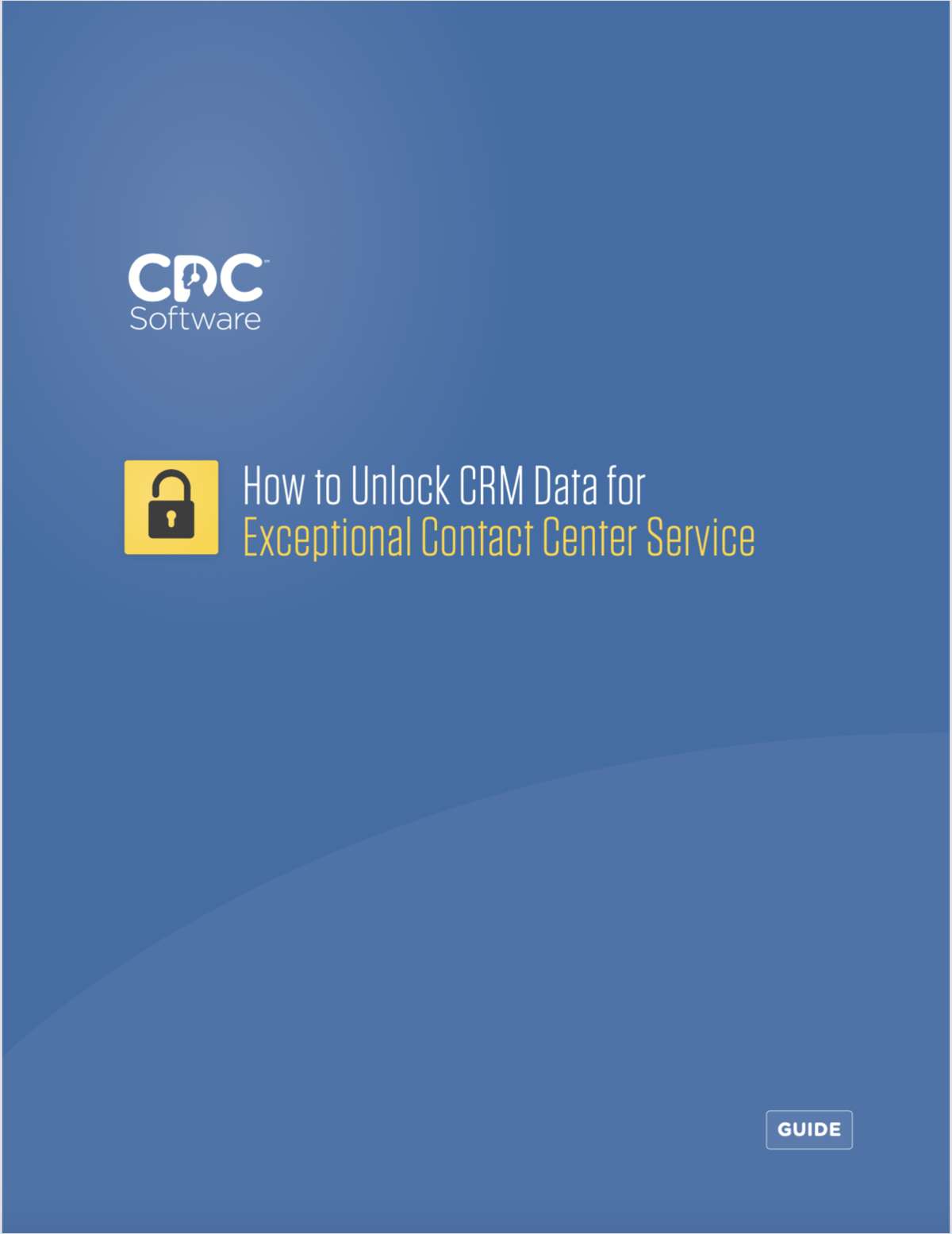 How to Unlock CRM Data for Exceptional Contact Center Service