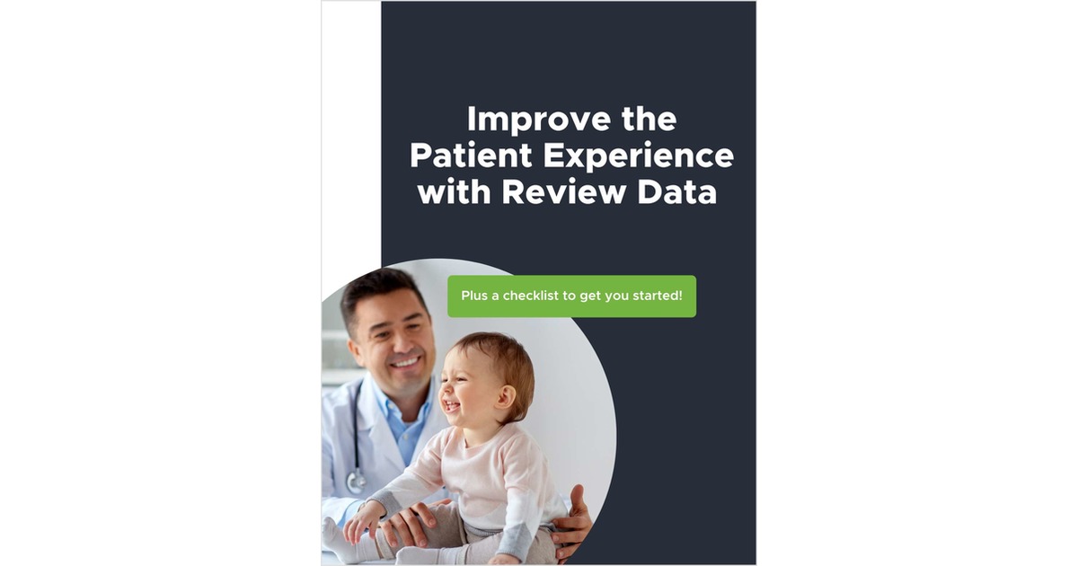 Improve the Patient Experience with Review Data