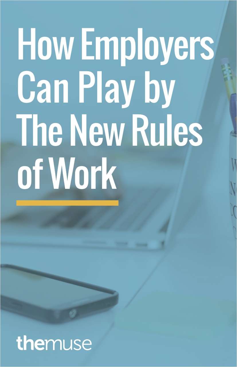 The New Rules of Work and How Employers Can Adapt