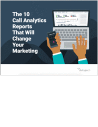 The 10 Call Analytics Reports That Will Change Your Marketing