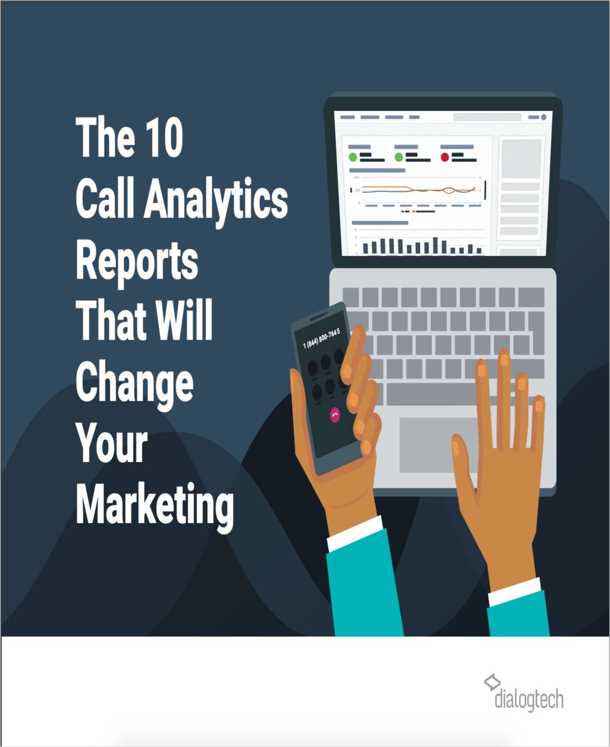 The 10 Call Analytics Reports That Will Change Your Marketing