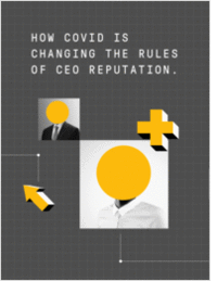 Why Your Reputation Matters: CEOs Ranked by COVID Response
