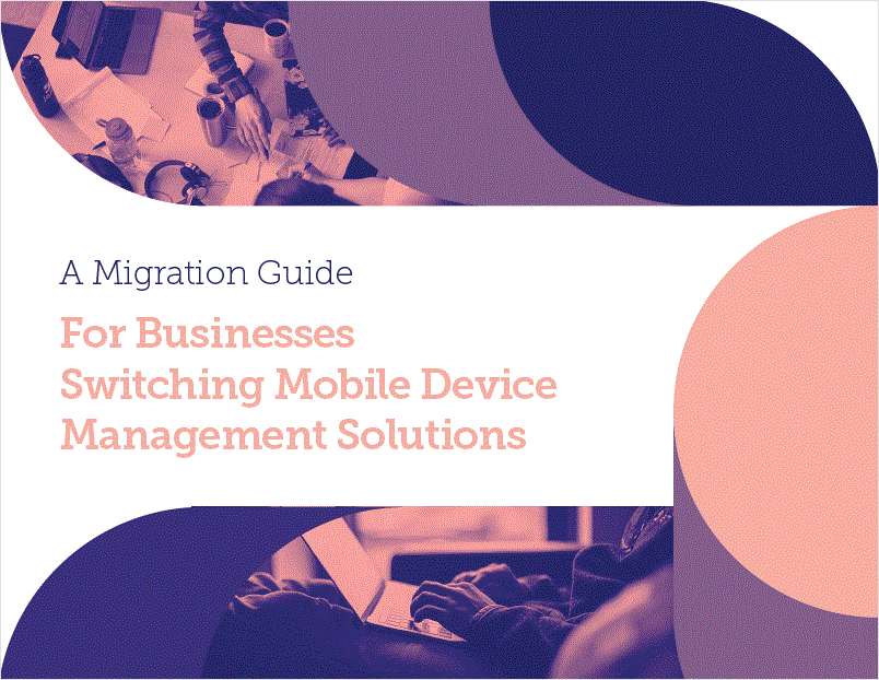 A Migration Guide For Businesses Switching Mobile Device Management Solutions