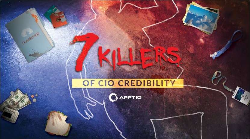 7 Killers of CIO Credibility