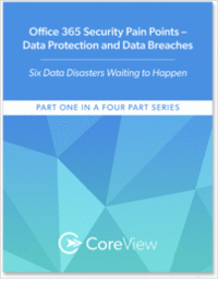 Office 365 Security Pain Points -- Data Protection and Data Breaches