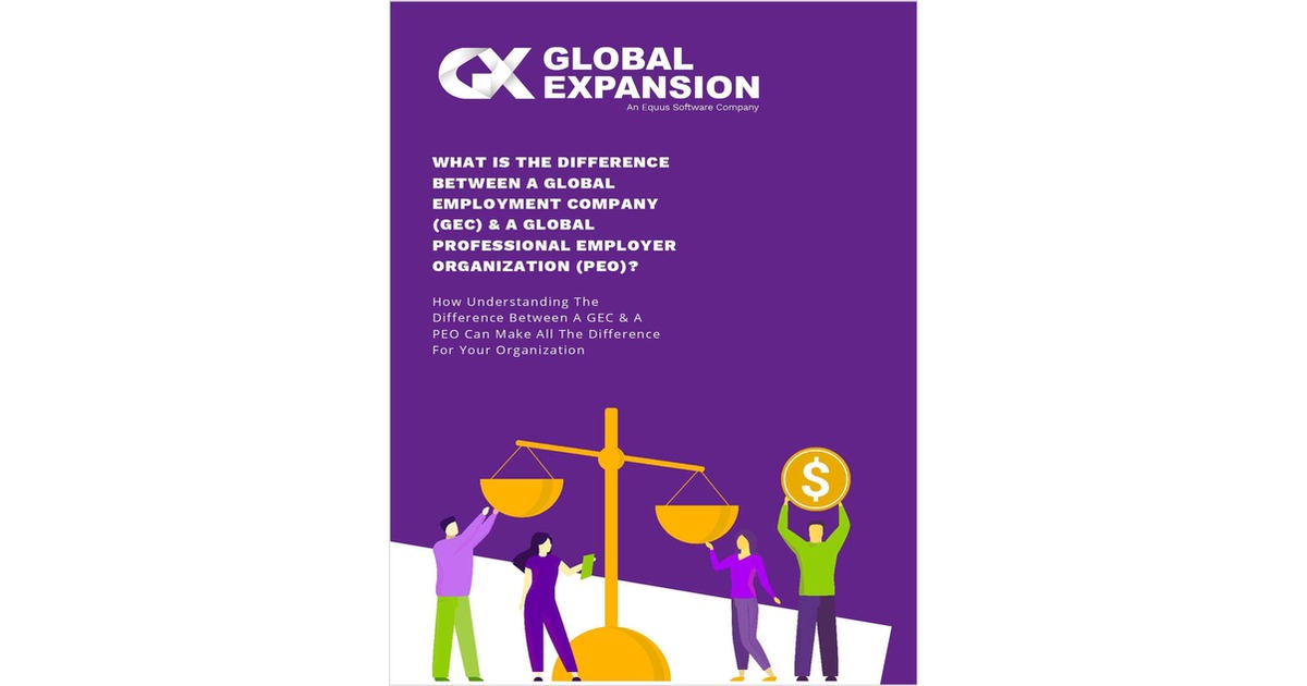 What Is The Difference Between A Global Employment Company (GEC) & A Global Professional Employer Organization (PEO)