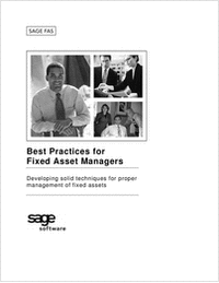 Best Practices for Fixed Asset Managers: Developing Solid Techniques for Proper Management of Fixed Assets