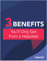 3 Benefits You'll Only Get From a Helpdesk