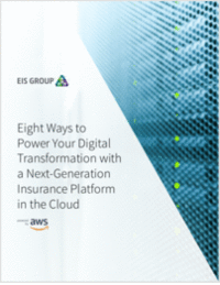 Eight Ways to Power Your Digital Transformation with a Next-Generation Insurance Platform in the Cloud