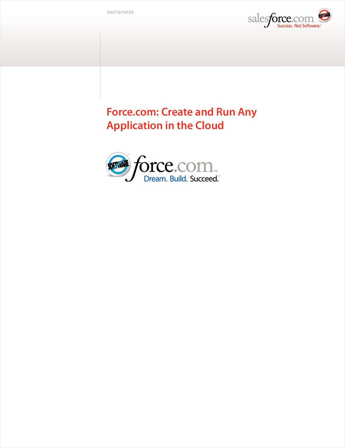 Force.com White Paper: Create and Run Any Application in the Cloud