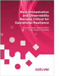 Work Orchestration and Observability Become Critical for Operational Resilience